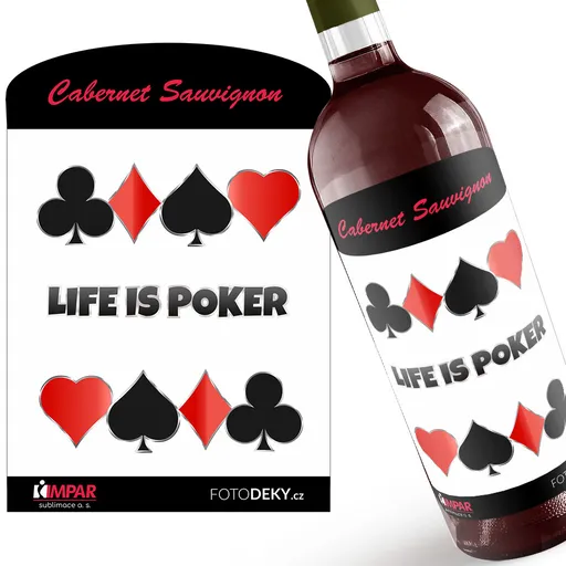 Víno Life is poker (Druh Vína: Červené víno)
