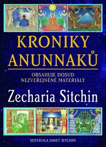 Kroniky Anunnaků - Zecharia Sitchin