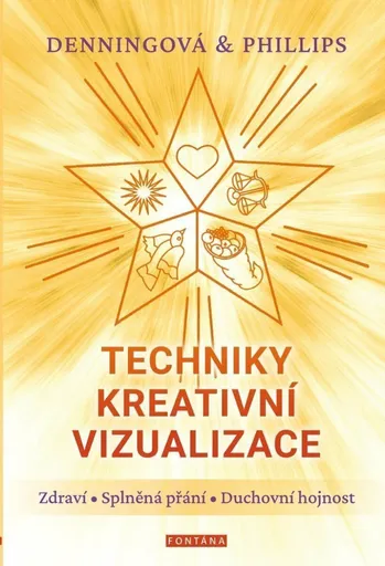 Techniky kreativní vizualizace - Phillips Osborne, Melita Denningová