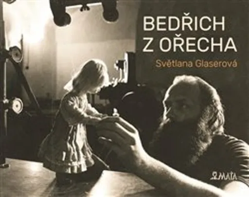 Bedřich z Ořecha - Světlana Glaserová, Bedřich Glaser