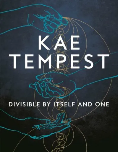 Divisible by Itself and One - Tempest Kae