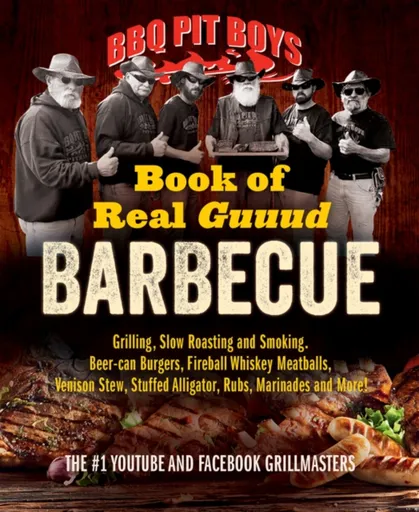 BBQ Pit Boys of Real GUUUD Barbecue - The Bbq Pit Boys