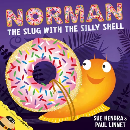 Norman the Slug with a Silly Shell - Sue Hendra, Paul Linnet