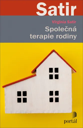 Společná terapie rodiny - Virginia Satirová