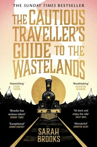 The Cautious Traveller's Guide to The Wastelands - Sarah Brooks