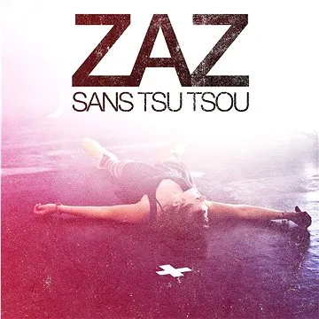Zaz: Sans Tsu Tsou (Live) - CD (5099970485424)