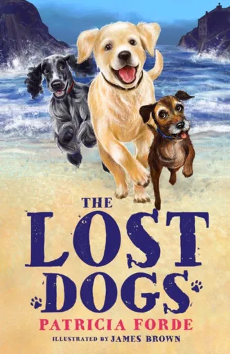 The Lost Dogs - Patrica Forde
