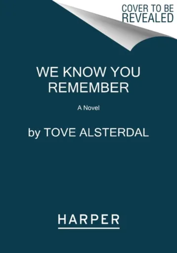 The We Know You Remember - Tove Alsterdal
