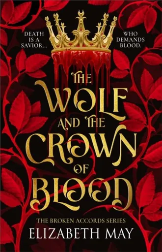 The Wolf and the Crown of Blood - May Elizabeth