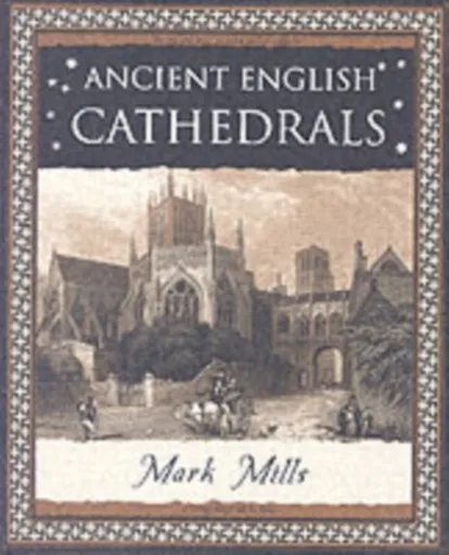 Ancient English Cathedrals - Mills Mark