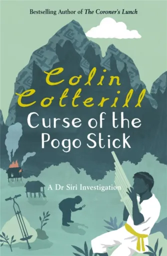 Curse of the Pogo Stick - Colin Cotterill