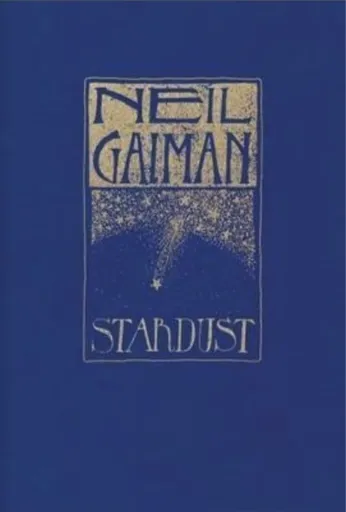 Stardust: The Gift Edition - Neil Gaiman