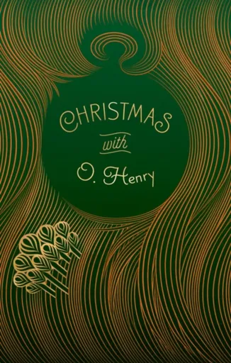 Christmas with O. Henry - O. Henry