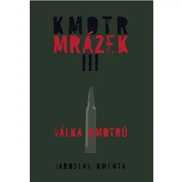 Kmotr Mrázek III: Válka kmotrů (978-80-903603-3-4)
