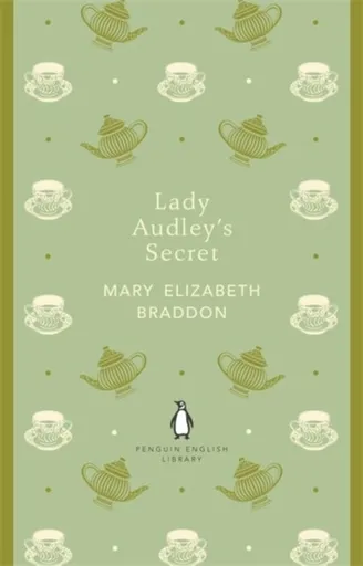 Lady Audley´s Secret - Mary Elizabeth Braddonová