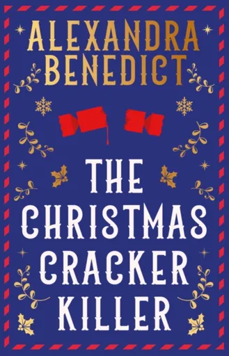 The Christmas Cracker Killer - Benedict Alexandra
