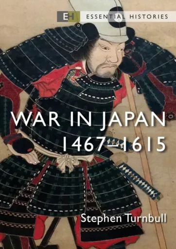 War in Japan - Stephen Turnbull
