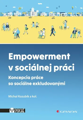 Empowerment v sociálnej práci - Michal Kozubík