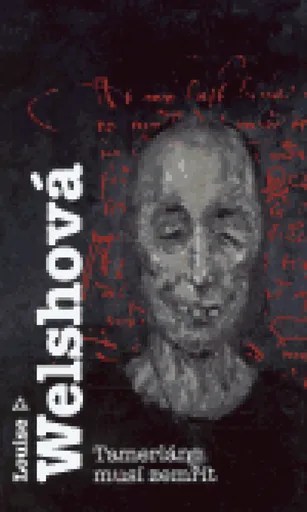 Tamerlán musí zemřít - Louise Welshová