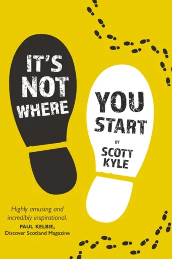 It's Not Where You Start - Scott Kyle
