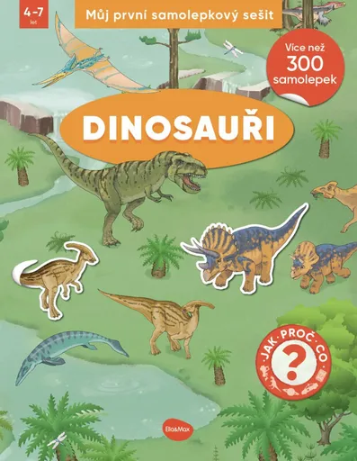 Můj první samolepkový sešit – DINOSAUŘI - Stefan Richter