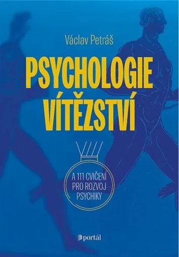 Psychologie vítězství - Václav Petráš