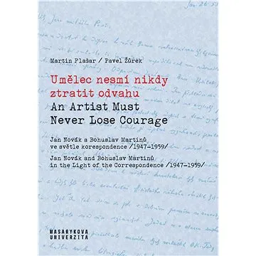 Umělec nesmí nikdy ztratit odvahu (978-80-210-9890-9)