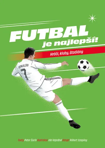 Futbal je najlepší! - Peter Šurín, Ján Vajsábel