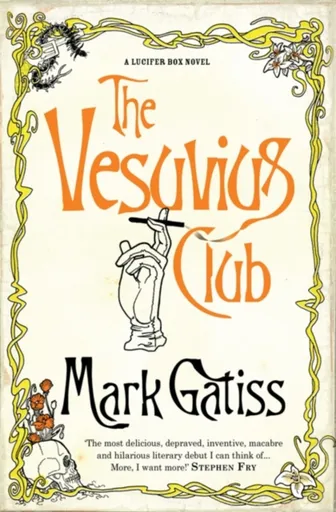 The Vesuvius Club - Mark Gatiss