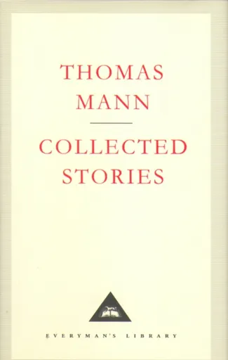 Collected Stories - Thomas Mann