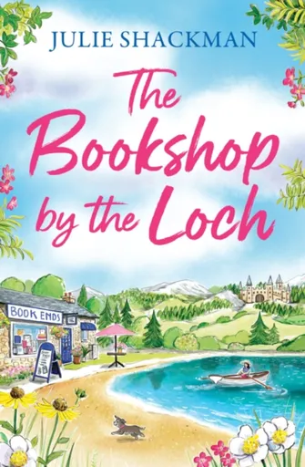 The Bookshop by the Loch - Julie Shackman
