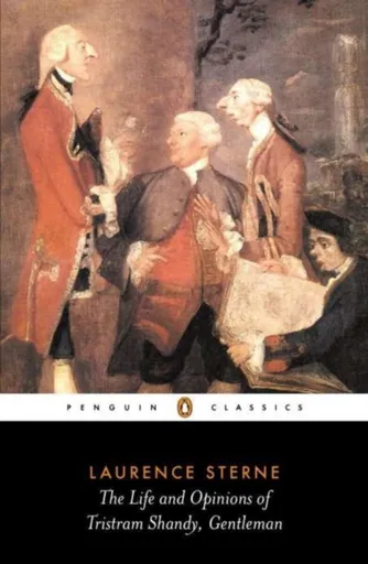 The Life and Opinions of Tristram Shandy, Gentleman - Laurence Sterne
