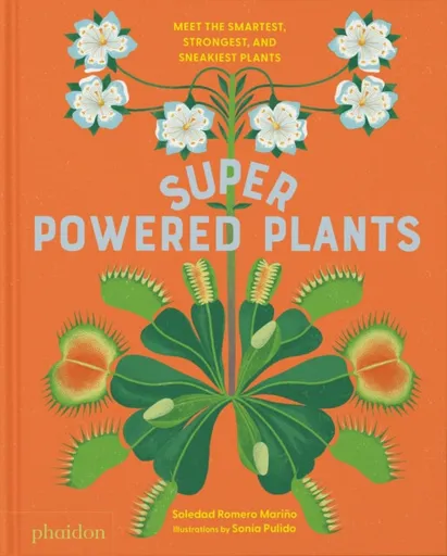 Superpowered Plants - Soledad Romero Marino