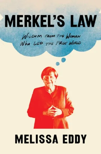 Merkel's Law - Melissa Eddy