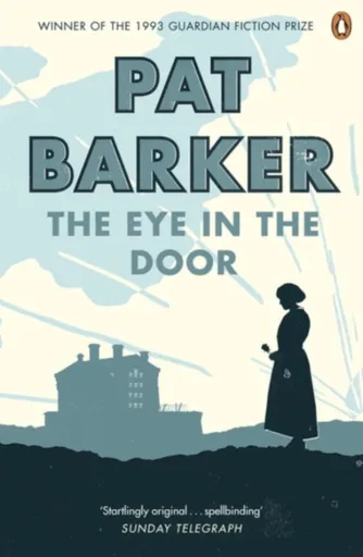 The Eye in the Door - Pat Barker