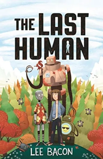 The Last Human - Lee Bacon