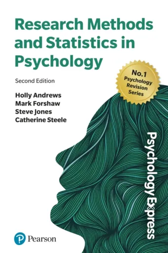 Research Methods and Statistics in Psychology - Steve Jones, Catherine Steele, Mark Forshaw, Holly Andrews