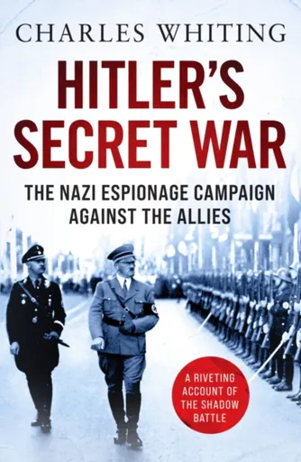 Hitler's Secret War - Charles Whiting