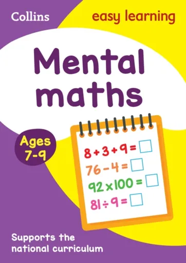 Mental Maths Ages 7-9 - Collins Easy Learning