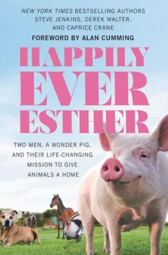 Happily Ever Esther - Steve Jenkins, Caprice Crane, Derek Walter