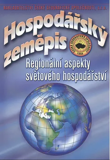 Hospodářský zeměpis - Regionální aspekty světového hospodářství - Vladimír Baar