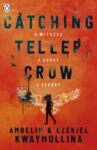 Catching Teller Crow - Ambelin Kwaymullina, Ezekiel Kwaymullina