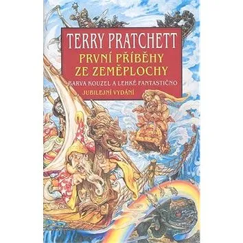 První příběhy ze Zeměplochy: Barva kouzel a Lehké fantastično (978-80-7197-332-4)