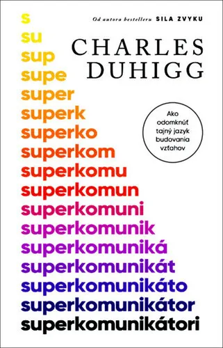 Superkomunikátori - Charles Duhigg
