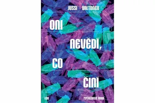 Oni nevědí, co činí - Valtonen Jussi