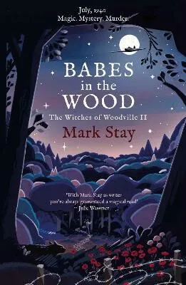 Babes in the Wood - Mark Stay