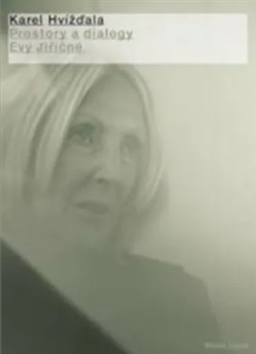 Prostory a dialogy Evy Jiřičné - Karel Hvížďala