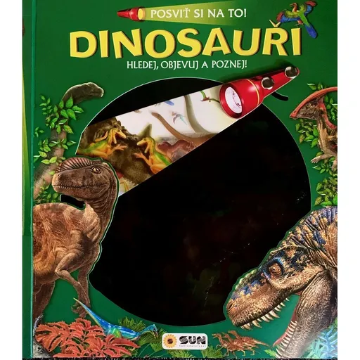 SUN Posviť si na to - Dinosauři Knížka s baterkou