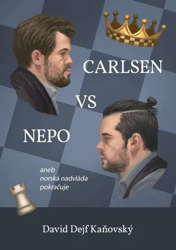 Carlsen vs Nepo aneb norská nadvláda pokračuje - Kaňovský David Dejf