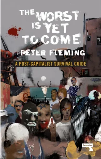 The Worst Is Yet to Come - Peter Fleming